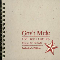 Gov't Mule - Live ... With A Little Help From Our Friends (Collector's Edition CD 2)