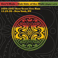 Gov't Mule - Dub Side Of The Mule, Beacon Theater - New York, NY 12.29.06 (CD 1)
