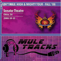 Gov't Mule - 2006.10.12 - Senator Theatre, Chico, CA, USA (CD 3)