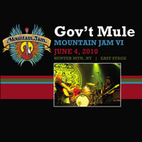 Gov't Mule - 2010.06.04 - Live at Mountain Jam VI, Hunter MTN, New York, USA (CD 1)