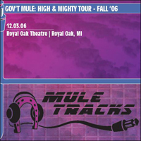 Gov't Mule - 2006-12-03 - Royal Oak Theatre, Royal Oak, MI (CD 2)