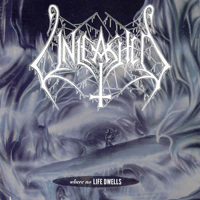 Unleashed - Where No Life Dwells / And The Laughter Has Died