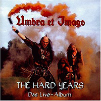 Umbra Et Imago - The Hard Years