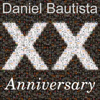 Daniel Bautista - XX Anniversary (CD 1)