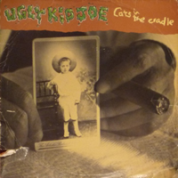 Ugly Kid Joe - Cat's In The Cradle (Single)