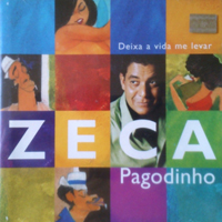 Zeca Pagodinho - Deixa A Vida Me Levar