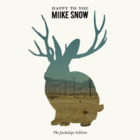 Miike Snow - Happy o You (The Jackalope Deluxe Edition, CD 2)