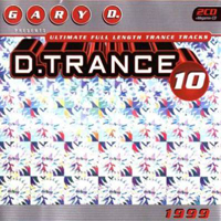 Gary D - D.Trance Vol. 10 (CD 3)  (Special Megamix by Gary D)