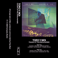 Toro y Moi - Causers of This (Instrumentals)