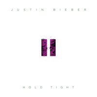 Justin Bieber - Hold Tight (Single)