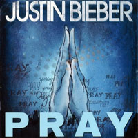 Justin Bieber - Pray (Single)