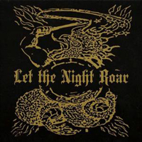 Let The Night Roar - Let The Night Roar