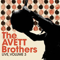 Avett Brothers - Live, Vol. 3