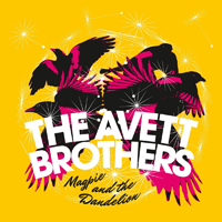 Avett Brothers - Magpie and the Dandelion (Deluxe Edition)