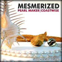 Mesmerized (RUS) - Pearl Maker / Coastwise