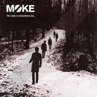 Moke - The Long & Dangerous Sea (CD 1)