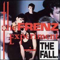 Fall (GBR) - The Frenz Experiment