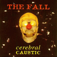 Fall (GBR) - Cerebral Caustic
