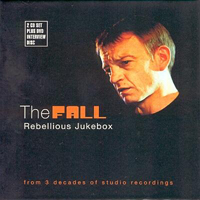 Fall (GBR) - Rebellious Jukebox (CD 2)