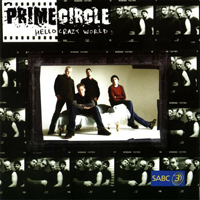 Prime Circle - Hello Crazy World (CD 2)