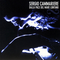 Sergio Cammariere - Dalla pace del mare lontano (Limited Edition)