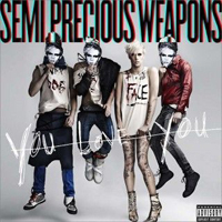 Semi Precious Weapons - You Love You