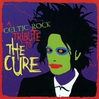Seven Nations - A Celtic Rock: Tribute To The Cure
