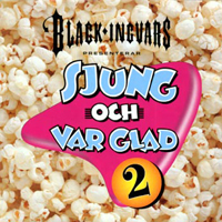 Black Ingvars - Sjung Och Var Glad 2