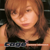 Chihiro Onitsuka - Cage (Single)