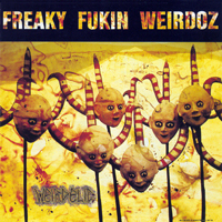 Freaky Fukin' Weirdoz - Weirdelic