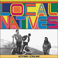 Local Natives - ICYMI: CSLMI (EP)