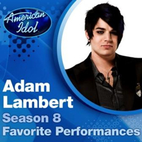 Adam Lambert - Season 8 Favorite Performances