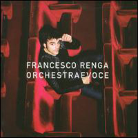 Francesco Reng - Orchestra E Voce