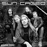 Sun Caged - Promo 2002