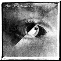 Bliss (DNK) - The Remixes