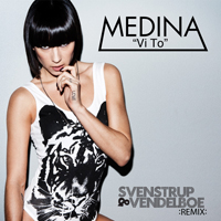 Medina - Vi To (Svenstrup & Vendelboe Remix)