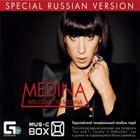 Medina - Welcome To Medina (Special Russian Version)