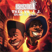 Skyzoo - Theo vs. JJ: Dreams vs. Reality