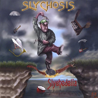Slychosis - Slychedelia
