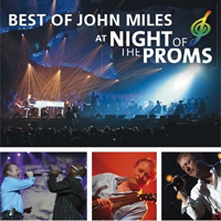 John Miles Band - Best Of John Miles At Night Of The Proms