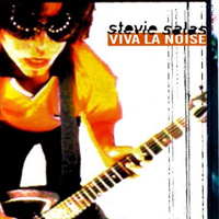 Stevie Salas - Viva La Noise