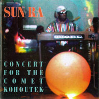 Sun Ra - Concert For the Comet Kohoutek (Live at Town Hall, New York City, 1973)