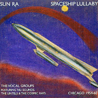 Sun Ra - Spaceship Lullaby (rec. 1955-60)