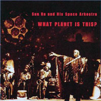 Sun Ra - What Planet Is This? (rec. in 1973) (CD 1)