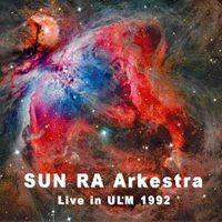 Sun Ra - Live In Ulm, 1992 (CD 1)