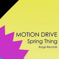 Motion Drive - Spring Thing (EP)