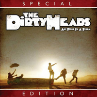 Dirty Heads - Any Port In A Storm (Special Edition)