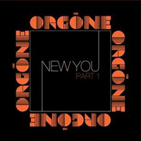 Orgone (USA, CA) - New You, Part 1