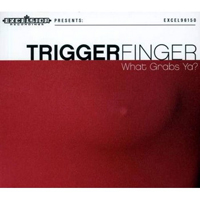 Triggerfinger - What Grabs Ya?