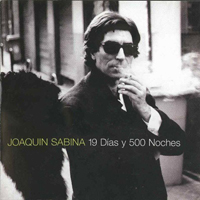 Joaquin Sabina - 19 dias y 500 noches